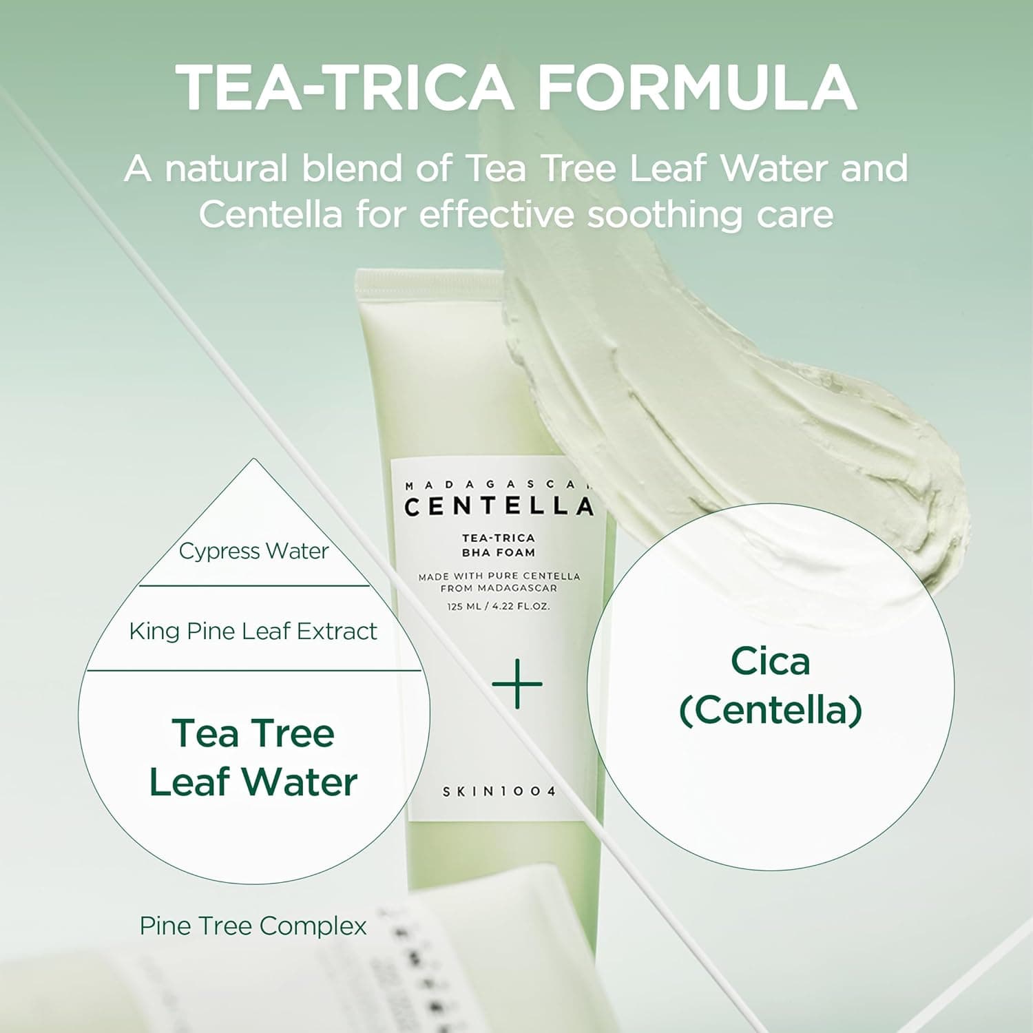 Madagascar Centella Tea-trica BHA Foam 4